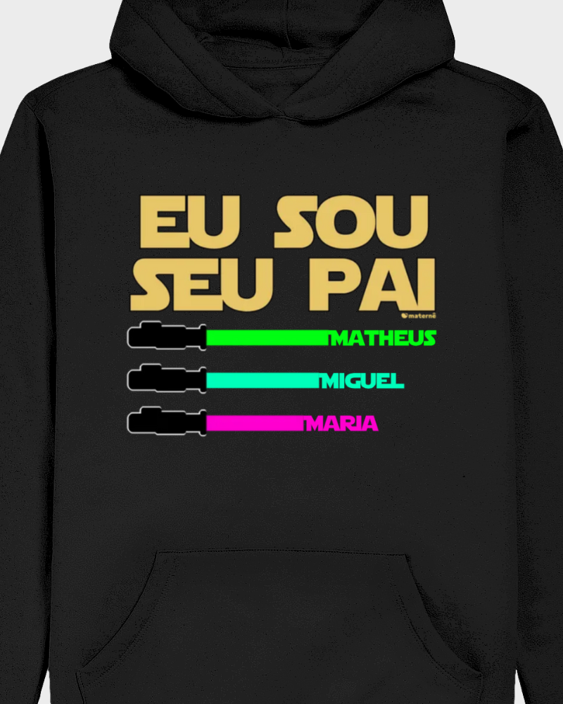 Eu sou seu pai - Moletom