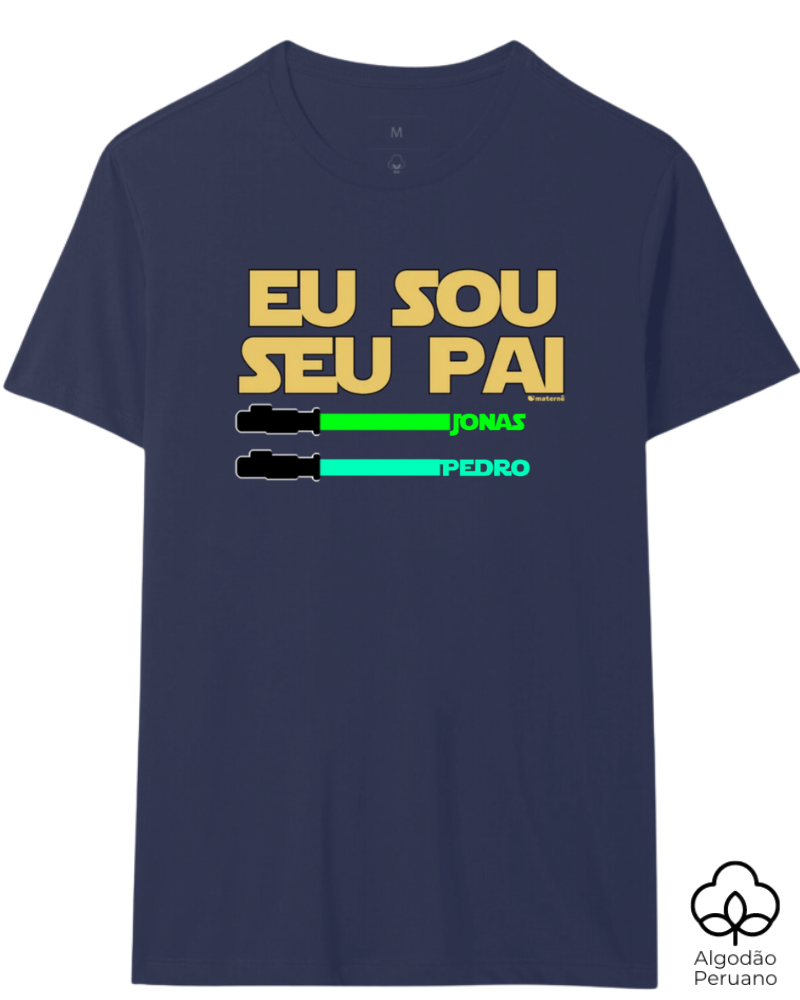 Eu sou seu pai - Algodão Peruano